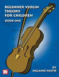 Beginner Violin Theory For Children, Book One [DRM] - Melanie Smith - ebook