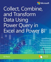 Collect, Combine, and Transform Data Using Power Query in Excel and Power BI [DRM] - Gil Raviv - ebook