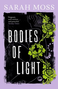 Bodies of Light [DRM] - Sarah Moss - ebook