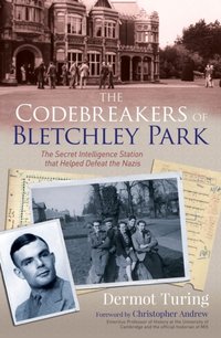 Codebreakers of Bletchley Park [DRM] - Christopher Andrew - ebook