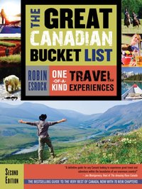 Great Canadian Bucket List [DRM] - Robin Esrock - ebook