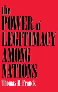 Power of Legitimacy among Nations [DRM] - Thomas M. Franck - ebook