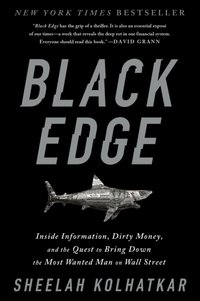 Black Edge [DRM] - Sheelah Kolhatkar - ebook