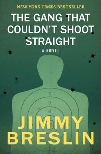 Gang That Couldn't Shoot Straight [DRM] - Jimmy Breslin - ebook