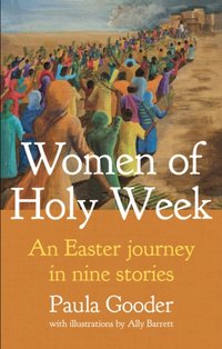 Women of Holy Week [DRM] - Paula Gooder - ebook