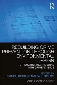 Rebuilding Crime Prevention Through Environmental Design [DRM] - Paul Ekblom - ebook