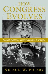 How Congress Evolves [DRM] - Nelson W. Polsby - ebook