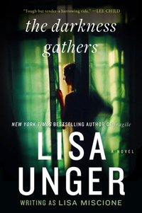 Darkness Gathers [DRM] - Lisa Unger - ebook