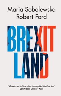 Brexitland [DRM] - Robert Ford - ebook