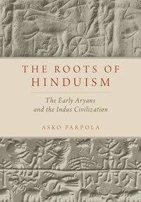 Roots of Hinduism [DRM] - Asko Parpola - ebook