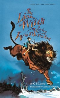 The Lion, the Witch and the Wardrobe [DRM] - Adrian Mitchell - ebook