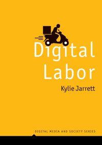 Digital Labor [DRM] - Kylie Jarrett - ebook