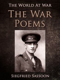 War Poems [DRM] - Siegfried Sassoon - ebook