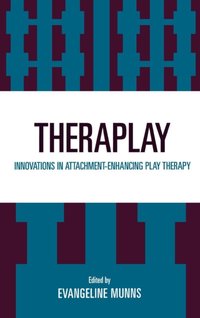 Theraplay [DRM] - Evangeline Munns - ebook