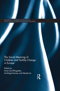 Social Meaning of Children and Fertility Change in Europe [DRM] - Merete Lie - ebook