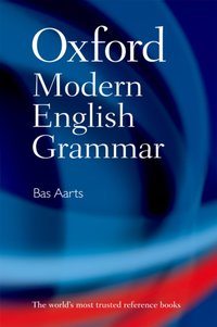 Oxford Modern English Grammar [DRM] - Bas Aarts - ebook