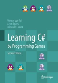 Learning C# by Programming Games [DRM] - Arjan Egges - ebook