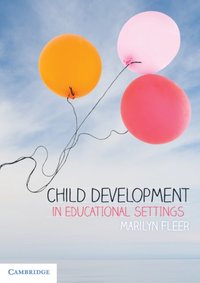 Child Development in Educational Settings [DRM] - Marilyn Fleer - ebook