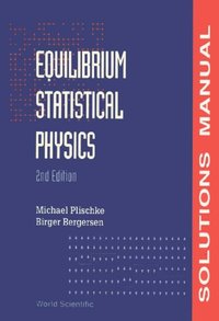 Equilibrium Statistical Physics (2nd Edition) - Solutions Manual [DRM] - Plischke Michael Plischke - ebook