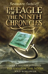 Eagle of the Ninth Chronicles [DRM] - Rosemary Sutcliff - ebook