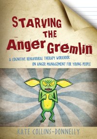 Starving the Anger Gremlin [DRM] - Kate Collins-Donnelly - ebook