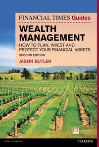 Financial Times Guide to Wealth Management, The [DRM] - Jason Butler - ebook