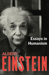 Essays in Humanism [DRM] - Albert Einstein - ebook