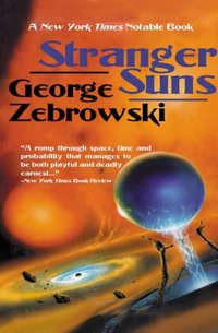 Stranger Suns [DRM] - George Zebrowski - ebook