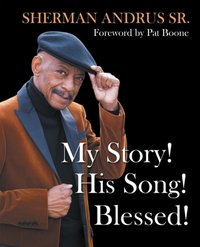 My Story! His Song! Blessed! [DRM] - Pat Boone - ebook