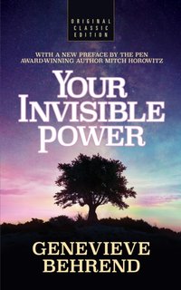 Your Invisible Power (Original Classic Edition) [DRM] - Mitch Horowitz - ebook