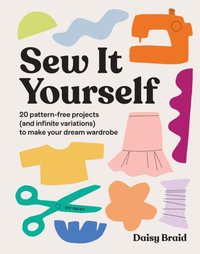 Sew It Yourself with DIY Daisy [DRM] - Daisy Braid - ebook