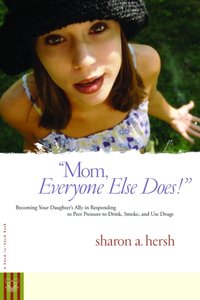 Mom, everyone else does! [DRM] - Sharon Hersh - ebook