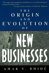 Origin and Evolution of New Businesses [DRM] - Amar V. Bhide - ebook