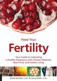 Feed Your Fertility [DRM] - Laura Erlich - ebook