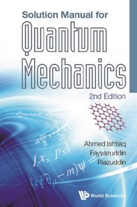 Solution Manual For Quantum Mechanics (2nd Edition) [DRM] - Riazuddin Riazuddin - ebook