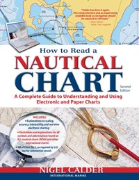 How to Read a Nautical Chart, 2nd Edition (Includes ALL of Chart #1) [DRM] - Nigel Calder - ebook