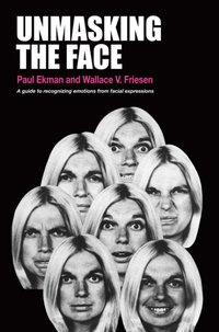 Unmasking the Face [DRM] - Wallace V. Friesen - ebook