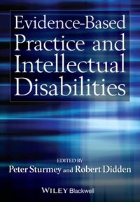 Evidence-Based Practice and Intellectual Disabilities [DRM] - Robert Didden - ebook