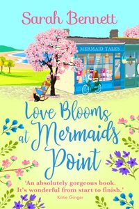 Love Blooms at Mermaids Point [DRM] - Sarah Bennett - ebook