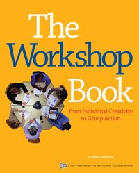 The Workshop Book [DRM] - R. Brian Stanfield - ebook