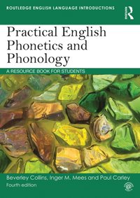 Practical English Phonetics and Phonology [DRM] - Inger M. Mees - ebook