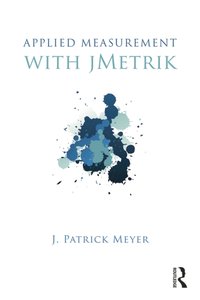 Applied Measurement with jMetrik [DRM] - J. Patrick Meyer - ebook