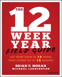 12 Week Year Field Guide [DRM] - Michael Lennington - ebook