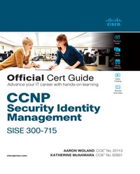 CCNP Security Identity Management SISE 300-715 Official Cert Guide [DRM] - Katherine McNamara - ebook