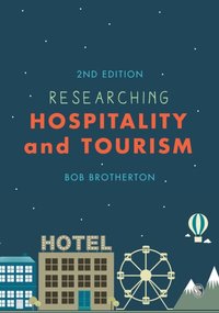 Researching Hospitality and Tourism [DRM] - Bob Brotherton - ebook