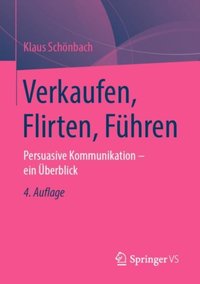 Verkaufen, Flirten, Führen [DRM] - Klaus Schonbach - ebook