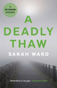 Deadly Thaw [DRM] - Sarah Ward - ebook