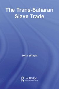 Trans-Saharan Slave Trade [DRM] - John Wright - ebook