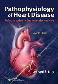 Pathophysiology of Heart Disease [DRM] - Leonard S. Lilly - ebook