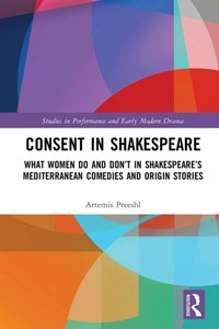 Consent in Shakespeare [DRM] - Artemis Preeshl - ebook